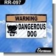 Premade Sign - DANGEROUS DOG
