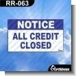 Premade Sign - NOTICE ALL CREDIT  CLOSED