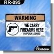 Premade Sign - WE CARRY FIREARMS HERE