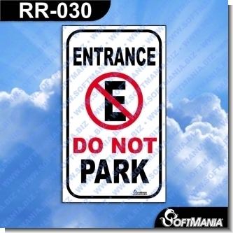 RR-030:    Premade Sign - ENTRANCE DO NOT PARK