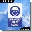 RR-114: Premade Sign - Mandatory Use of Helmet