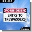 Premade Sign - FORBIDDEN ENTRY TO TRESPASSERS