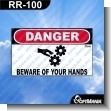 RR-100: Premade Sign - Danger Beware of Your Hands