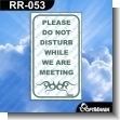 Premade Sign - PLEASE DO NOT DISTURB WHILE WE ARE MEETING