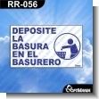 RR-056: ROTULO PREFABRICADO - DEPOSITE LA BASURA EN EL BASURERO