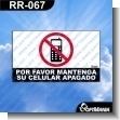 RR-067: ROTULO PREFABRICADO - POR FAVOR MANTENGA SU CELULAR APAGADO