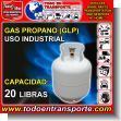 PROPANE_GLP_20: Recarga de Cilindro de Gas Propano (glp) para Uso Industrial - 20 Libras