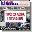 SMRR22092709: ROTULO PUBLICITARIO ETIQUETAS TERMICAS SOBRE ALMACENAJE DE TRAPOS CON ALCOHOL