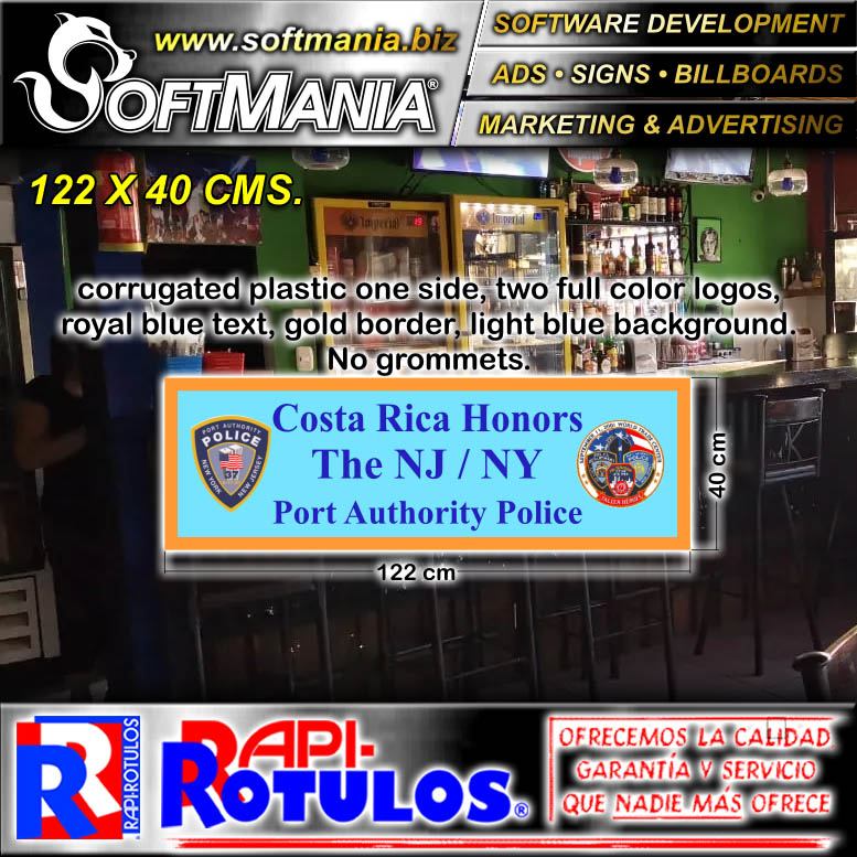 Lee el articulo completo ROTULO PUBLICITARIO BANNER FULL COLOR CON OJETES DE METAL PARA AMARRAR CON TEXTO COSTA RICA DA LA BIENVENIDA Y HONRA A LA POLICIA DE NY PARA RESTAURANTE BAR MARCA SOFTMANIA ROTULOS DE DIMENSIONES 1.2X0.4 METROS