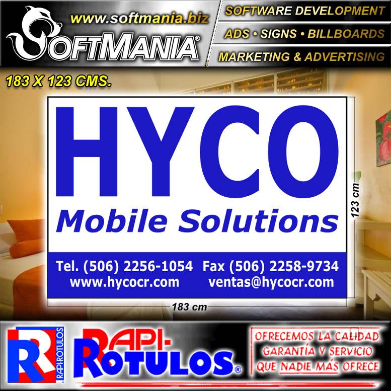 Lee el articulo completo Rotulo Publicitario Lamina de Hierro con Rotulado de Vinil Adhesivo Full Color con Texto Hyco, Soluciones Moviles para Desarrollador de Software marca Softmania Ads de Dimensiones 1.8x1.2 Metros Lee el articulo completo Rotulo Publicitario Lamina de Hierro con Rotulado de Vinil Adhesivo Full Color con Texto Hyco, Soluciones Moviles para Desarrollador de Software marca Softmania Ads de Dimensiones 1.8x1.2 Metros